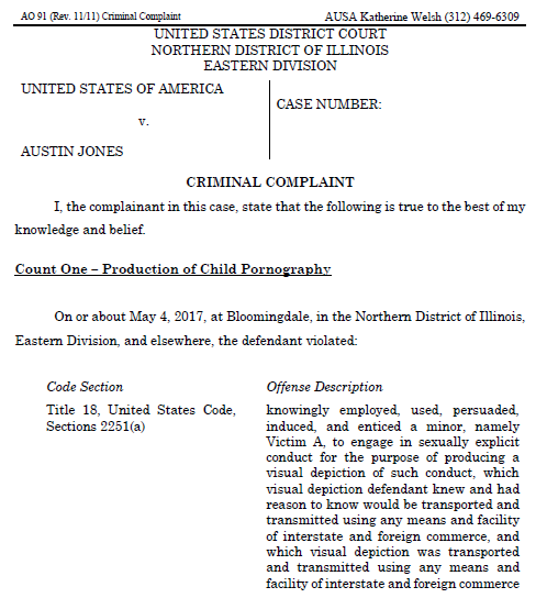 p.1 of the criminal complaint against Austin Jones after his arrest for child pornography production