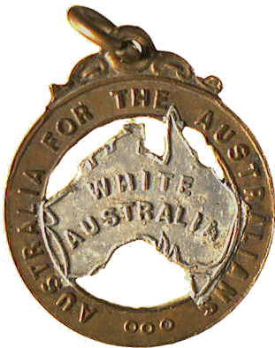 This badge from 1910 was produced by the Australian Natives' Association, comprising Australian-born whites.