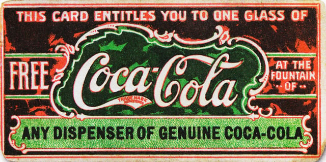 Believed to be the first coupon ever, this ticket for a free glass of Coca-Cola was first distributed in 1888 to help promote the drink.