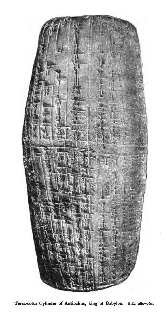 Cylinder of Hellenistic king Antiochus I (r.281–261 BC), as great king of kings of Babylon, restorer of gods E-sagila and E-zida. Written in Akkadian, Babylonian and Assyrian.