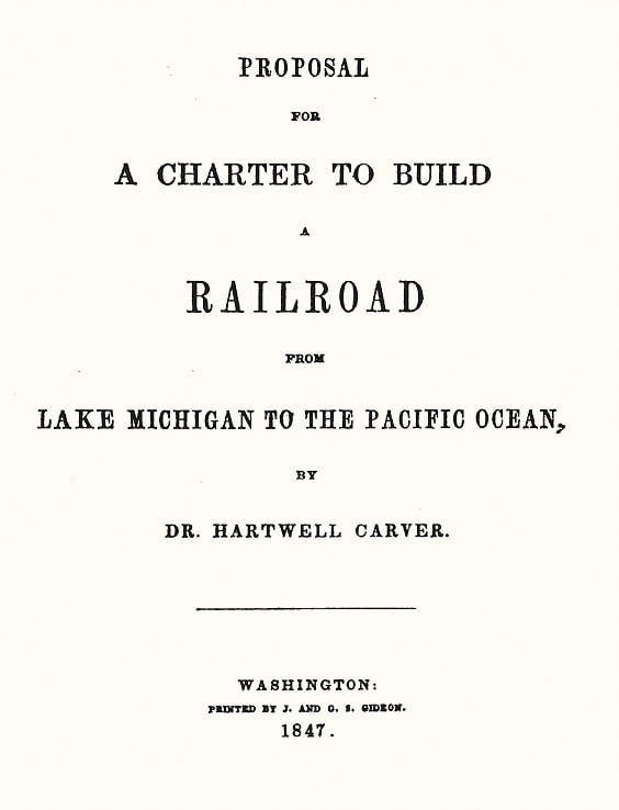 Title page of Dr. Hartwell Carver's 1847 Pacific Railroad proposal to Congress