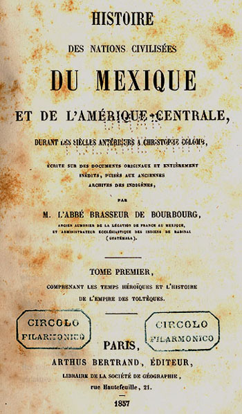 Coverpage of Brasseur de Bourbourg's original 1857 work, "Histoire du Mexique".