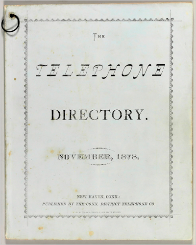 The world's first phonebook was made in New Haven in 1878.