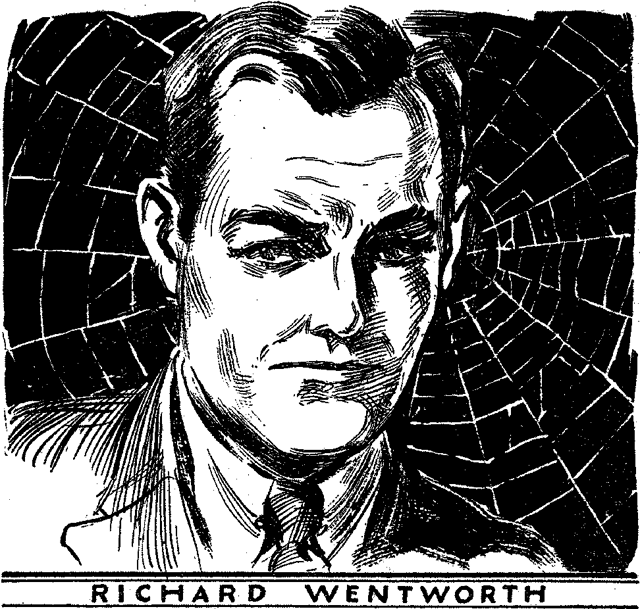 Richard Wentworth a.k.a. the Spider in the pulp magazine The Spider. Stan Lee stated that it was the name of this character that inspired him to create a character that would become Spider-Man.