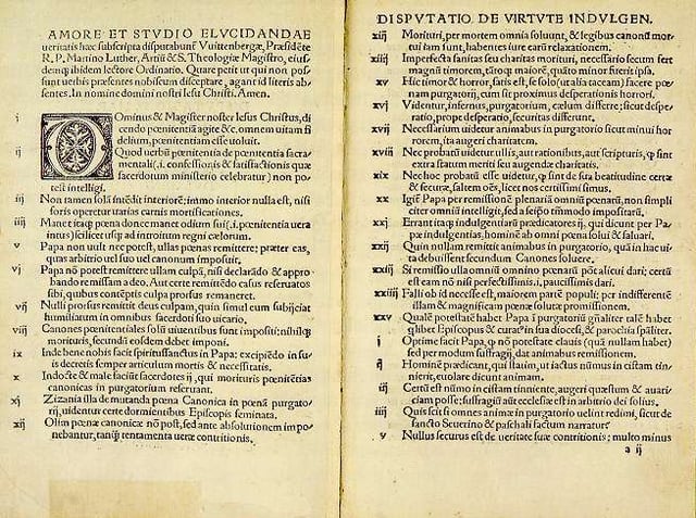 Martin Luther's 95 Theses which sparked off the Reformation in a print edition from 1522. Within the span of only two years, Luther's tracts were distributed in 300,000 printed copies throughout Germany and Europe.