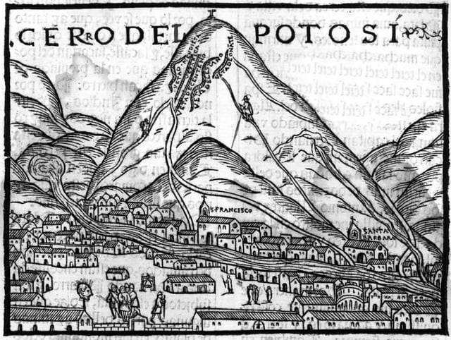 Potosi, discovered in 1545, produced massive amounts of silver from a single site in upper Peru. The first image published in Europe. Pedro Cieza de León, 1553.
