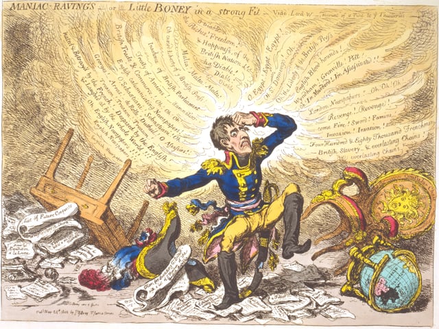 "Maniac-raving's-or-Little Boney in a strong fit" by James Gillray. His caricatures ridiculing Napoleon greatly annoyed the Frenchman, who wanted them suppressed by the British government.