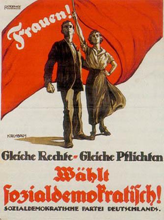 1919 election poster, German social democrats. "Frauen! Gleiche Rechte, Gleiche Pflichten" ("Women! The same rights, the same duties")