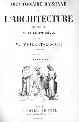 Front cover of the Dictionnaire Raisonné de L'Architecture Française du XIe au XVIe siècle, A. Morel editor, Paris, 1868