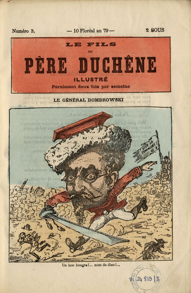Jarosław Dąbrowski caricatured in Le Père Duchesne Illustré: "Un bon bougre!... Nom de Dieu!..." ("Good chap!... Good God!...")