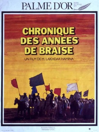 Chronicle of the Years of Fire, the film won the Palme d'Or prize at the 1975 Cannes Film Festival.