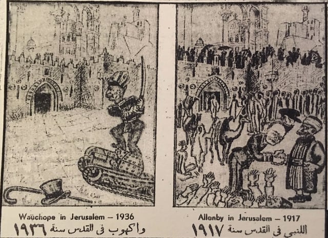 June 1936 cartoon in the Arabic-language Falastin newspaper contrasting the actions of Wauchope in 1936 against those of  Allenby in 1917
