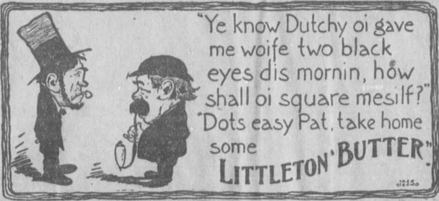 In this 1903 advertisement for Littleton Butter, domestic violence is portrayed as embarrassing but normal.