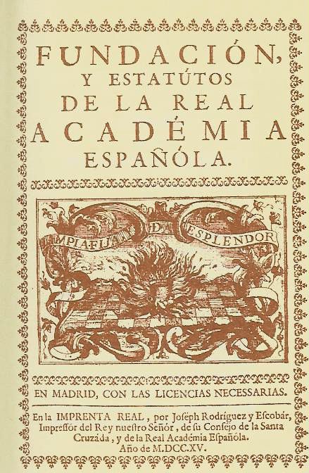 Title page of Fundación y estatútos de la Real Académia Españóla (Foundation and statutes of the Royal Spanish Academy) (1715)