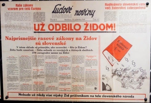 A Slovakian propaganda ministry's publication, Ľudové noviny, 21 September 1941: "Už odbilo Židom! Najprísnejšie rasové zákony na Židov sú slovenské" ("We've dealt with the Jews! The strictest anti-Jewish laws are Slovakian")
