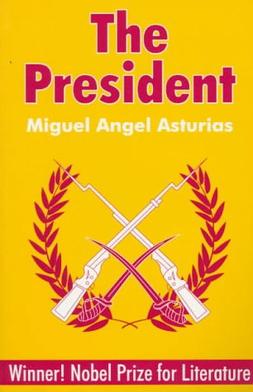 A translation of El Señor Presidente, one of Asturias's best-known works.