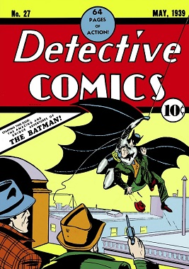 Batman made his debut in Detective Comics #27 (May 1939). Cover art by Bob Kane.