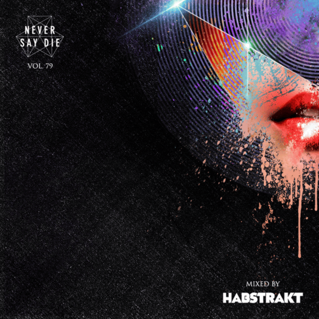 Habstrakt's Never Say Die