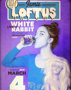 Flier that was created for a comedy show that Jamie Loftus was a part of.