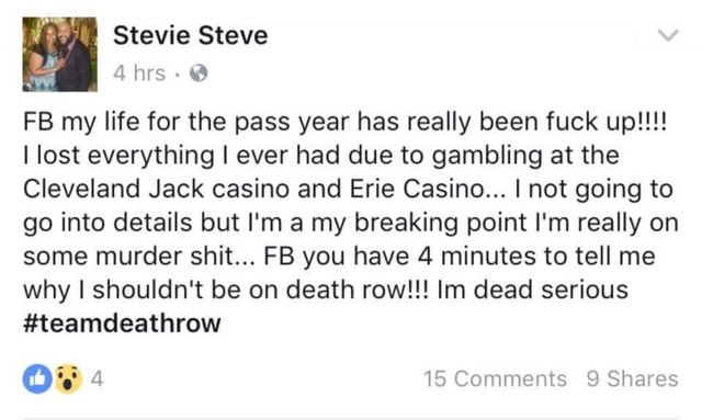 Steve Stephens says he lost everything he had at the Jack Cleveland Casino and the Presque Isle Downs & Casino @ in Erie County