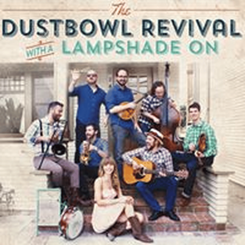 The Dustbowl Revival (Band)