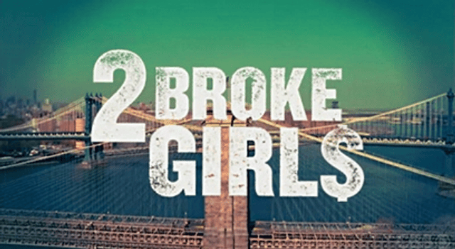 2 Broke Girls