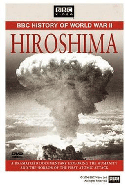 Hiroshima: BBC History of World War II