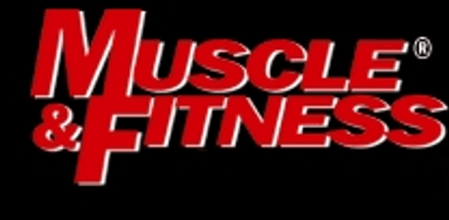 Muscle &amp; Fitness
