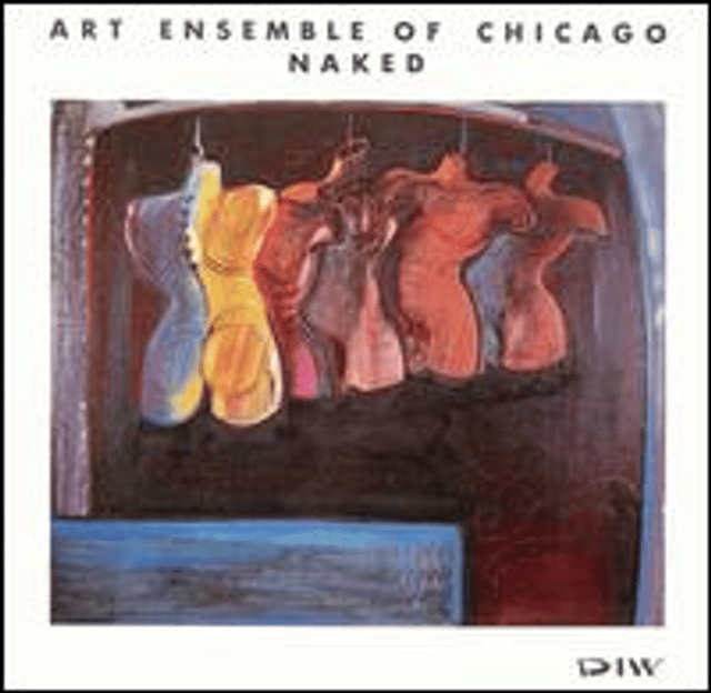 Naked (Art Ensemble of Chicago album)