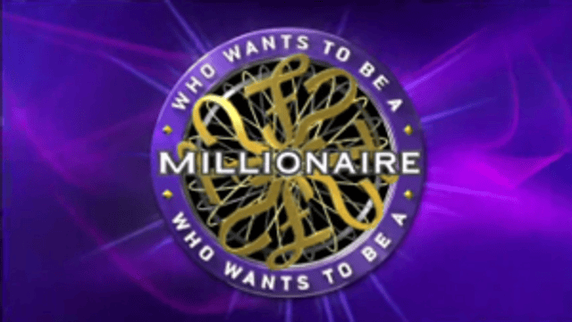 Who Wants to Be a Millionaire?