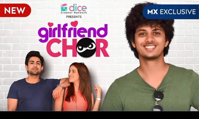 Girlfriend Chor (TV Series)