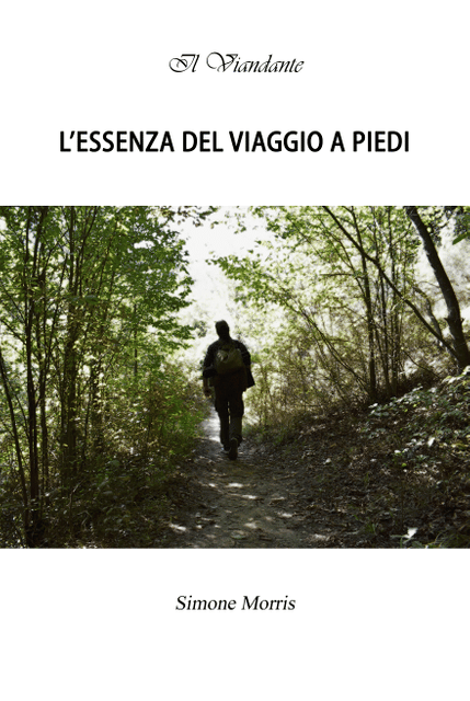 L'essenza Del Viaggio A Piedi