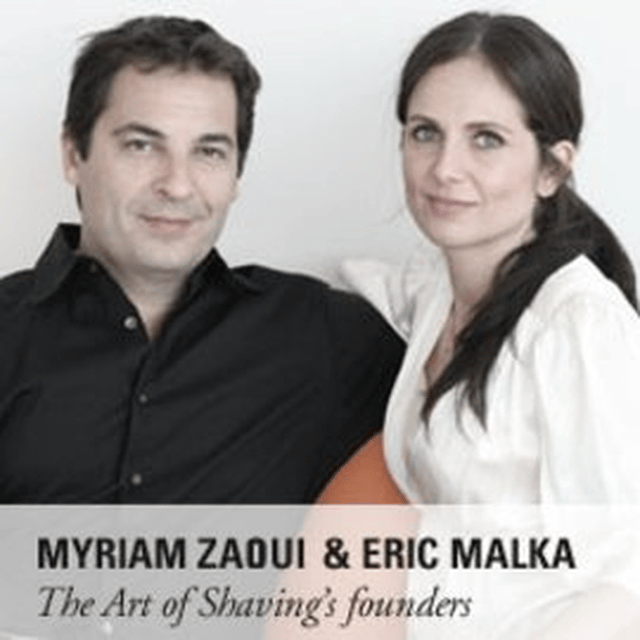 Myriam Zaoui and Eric Malka / The Art of Shaving